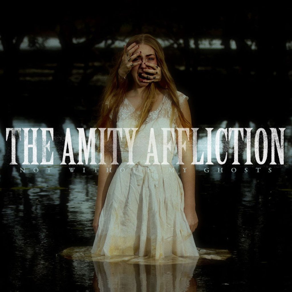 The Amity Affliction “Not Without My Ghosts” [Album Review]